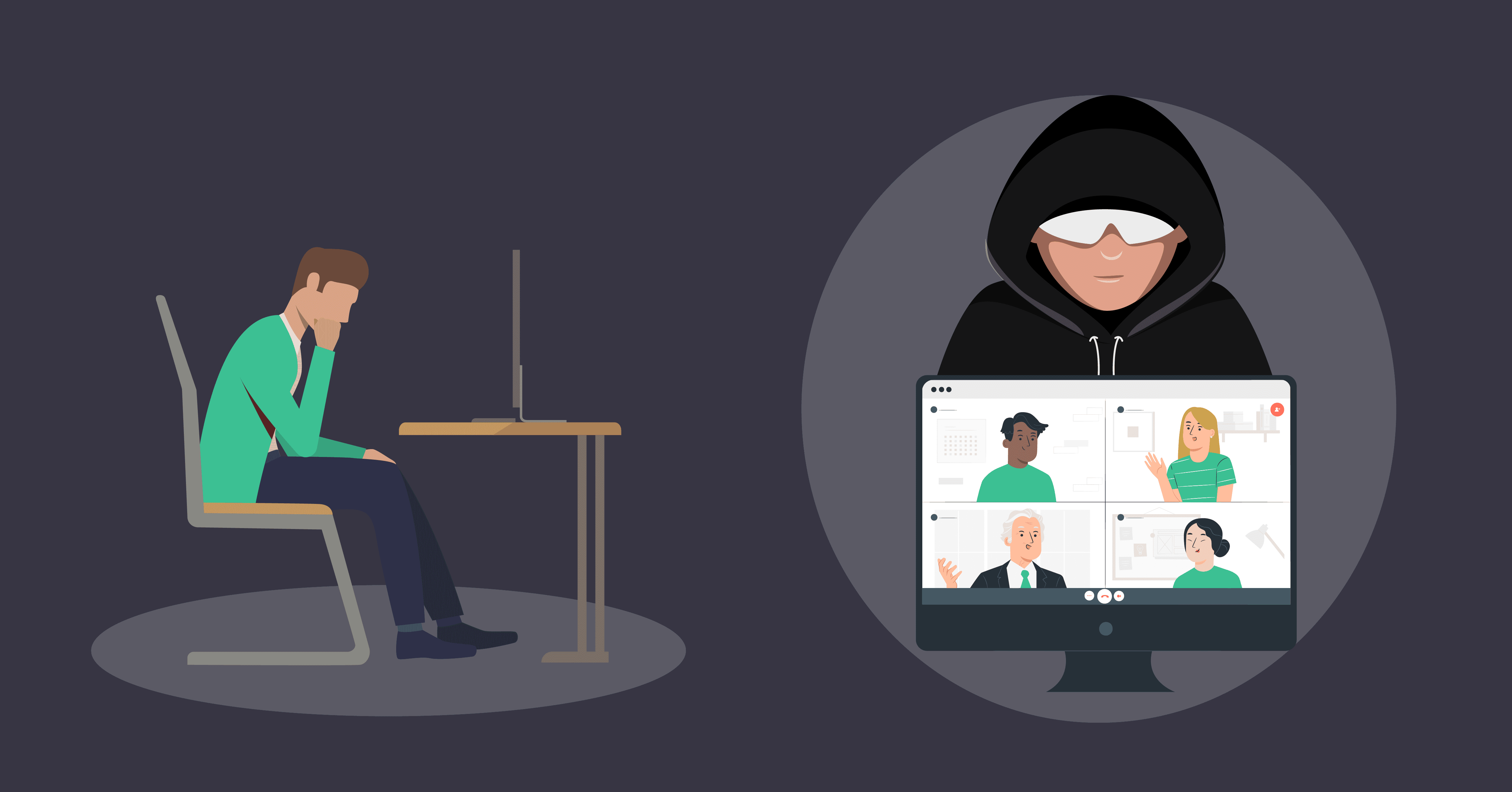 A hacker watching over a google meeting